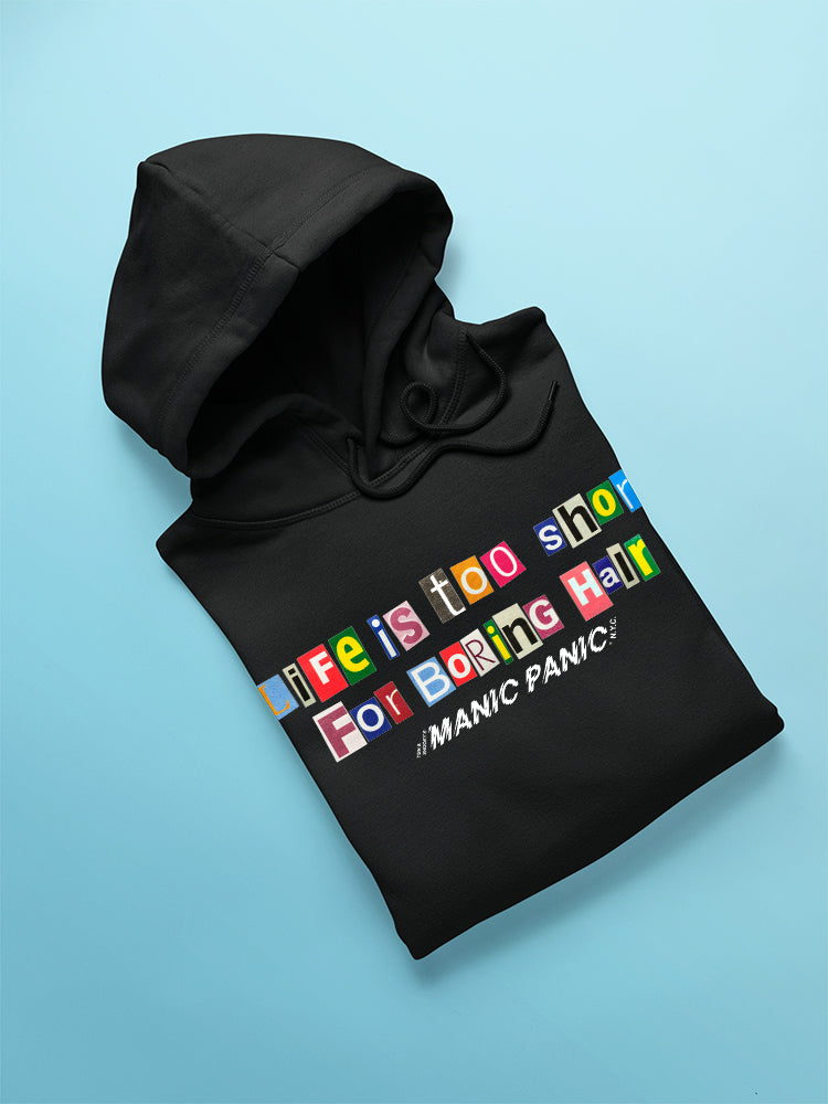 Life Too Short For Boring Hair. Hoodie -Manic Panic® UNISEX - Image 4